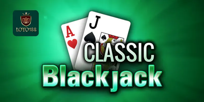 Chiến lược chơi Blackjack cho người mới